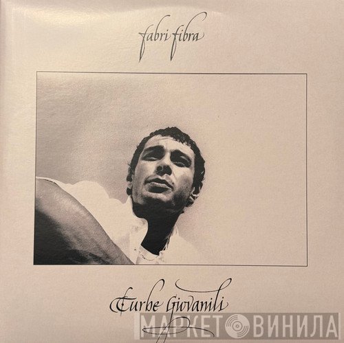Fabri Fibra - Turbe Giovanili
