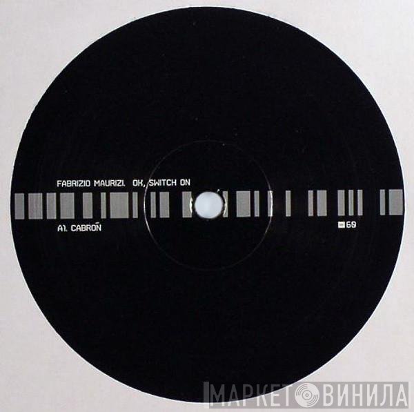 Fabrizio Maurizi  - OK, Switch On