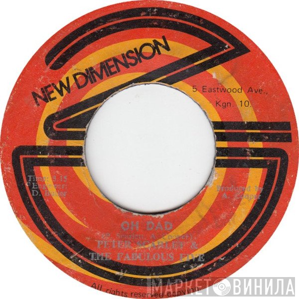 Fabulous Five Inc., Peter Scarlett, The New Dimension  - Oh Dad / Samba Pati