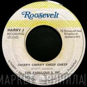 Fabulous Five Inc. - Chirpy Chirpy Cheep Cheep / Tropical Chief