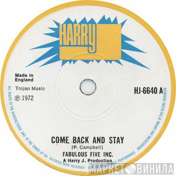 Fabulous Five Inc. - Come Back And Stay