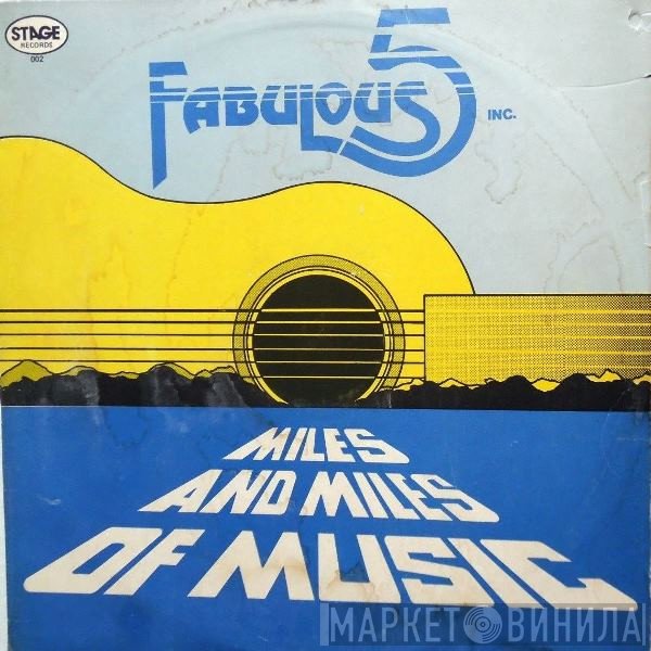 Fabulous Five Inc. - Miles And Miles Of Music