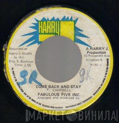 Fabulous Five Inc. - Come Back And Stay