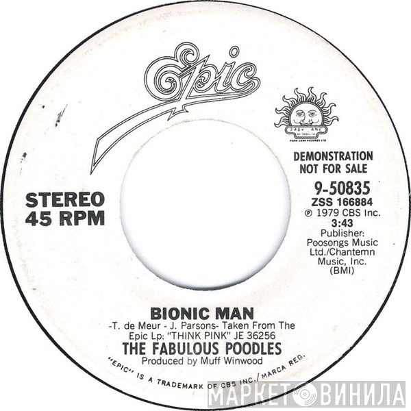 Fabulous Poodles  - Bionic Man