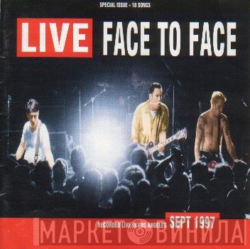 Face To Face  - Live