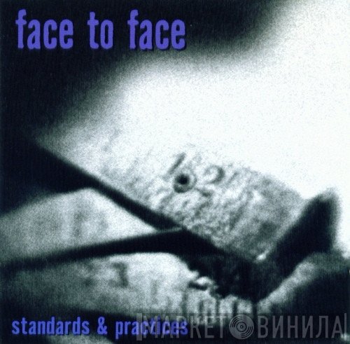 Face To Face  - Standards & Practices