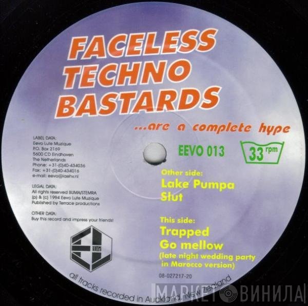 Faceless Techno Bastards - ...Are A Complete Hype