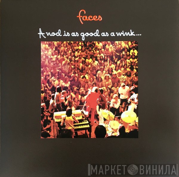 Faces  - A Nod Is As Good As A Wink...To A Blind Horse