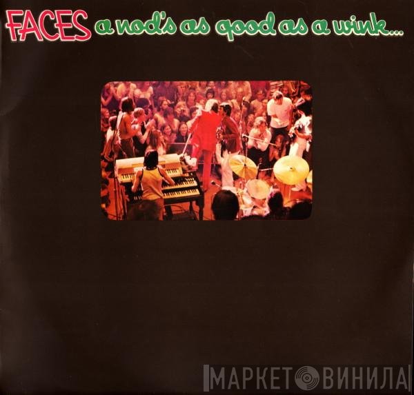 Faces  - A Nod's As Good As A Wink...To A Blind Horse