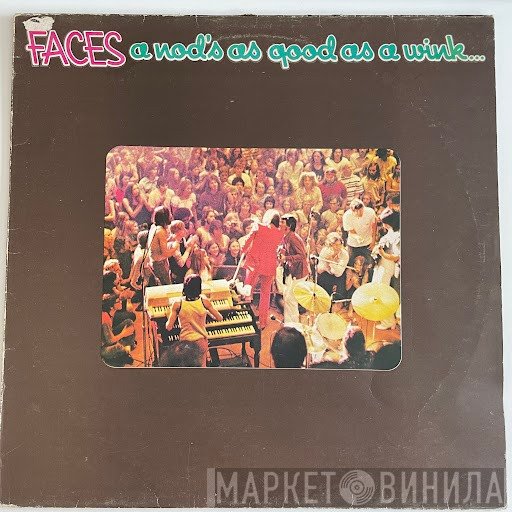 Faces  - A Nod's As Good As A Wink...To A Blind Horse