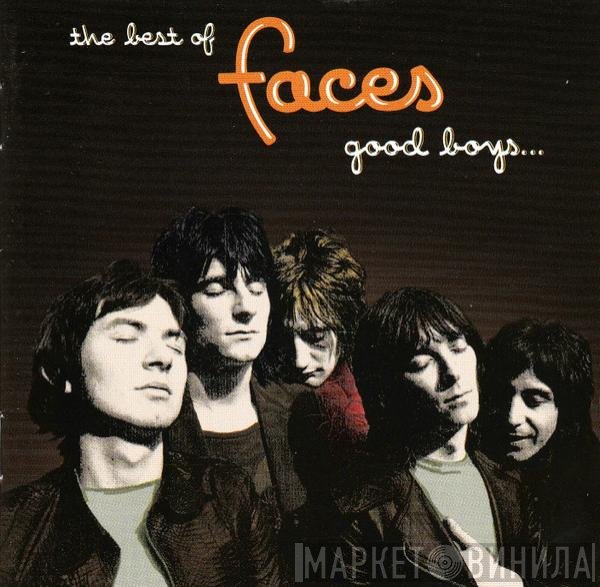 Faces  - The Best Of Faces: Good Boys... When They're Asleep...