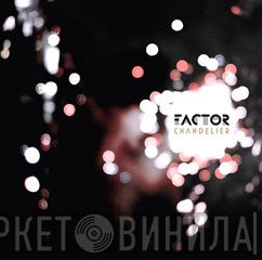 Factor   - Chandelier