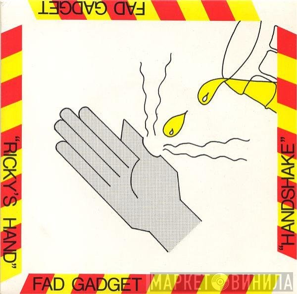 Fad Gadget  - Ricky's Hand / Handshake