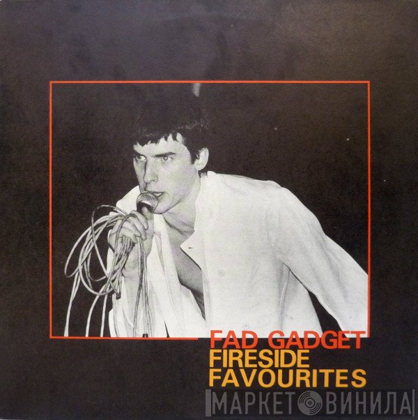 Fad Gadget - Fireside Favourites
