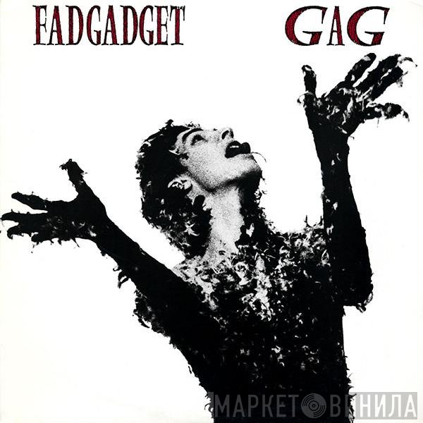 Fad Gadget  - Gag
