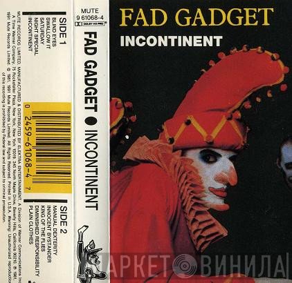 Fad Gadget  - Incontinent