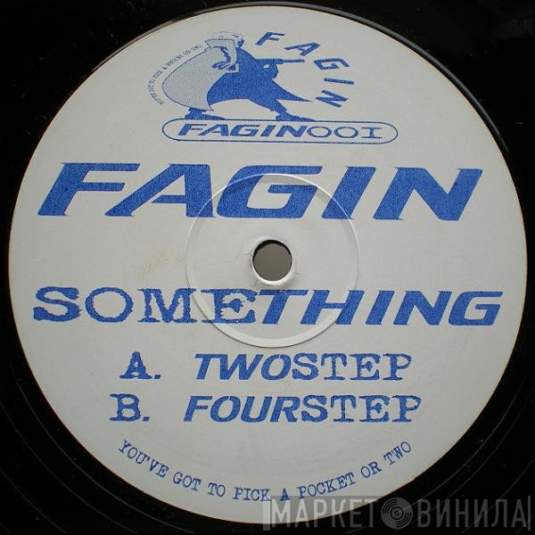 Fagin  - Something