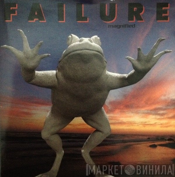 Failure  - Magnified
