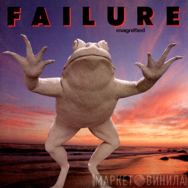 Failure  - Magnified