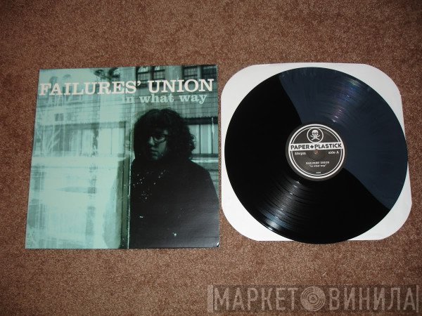 Failures' Union  - In What Way
