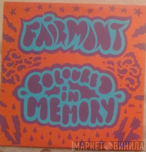 Fairmont  - Coloured In Memory
