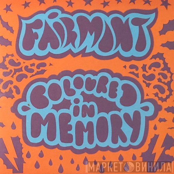 Fairmont  - Coloured In Memory