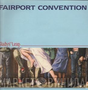 Fairport Convention - Gladys' Leap