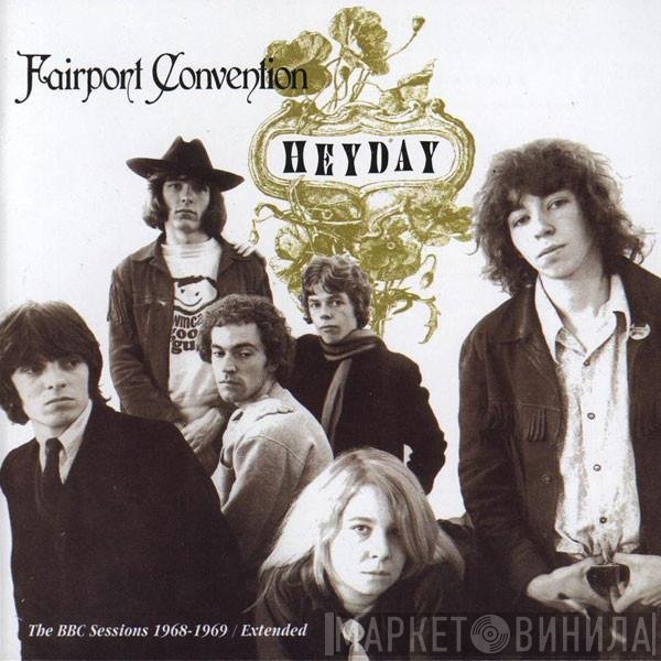Fairport Convention - Heyday - The BBC Sessions 1968-1969