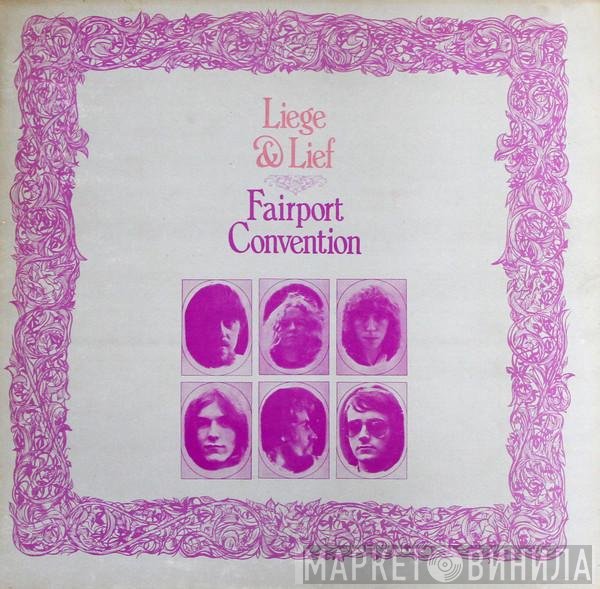 Fairport Convention - Liege &amp; Lief