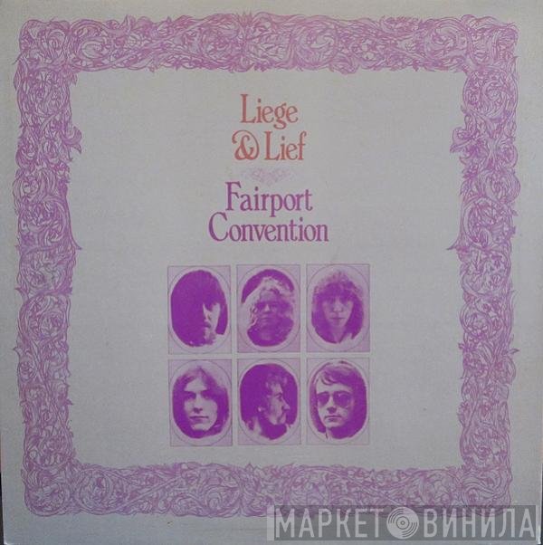 Fairport Convention - Liege &amp; Lief