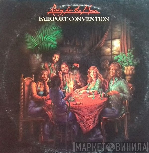 Fairport Convention  - Rising For The Moon