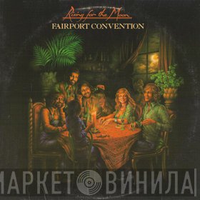 Fairport Convention  - Rising For The Moon