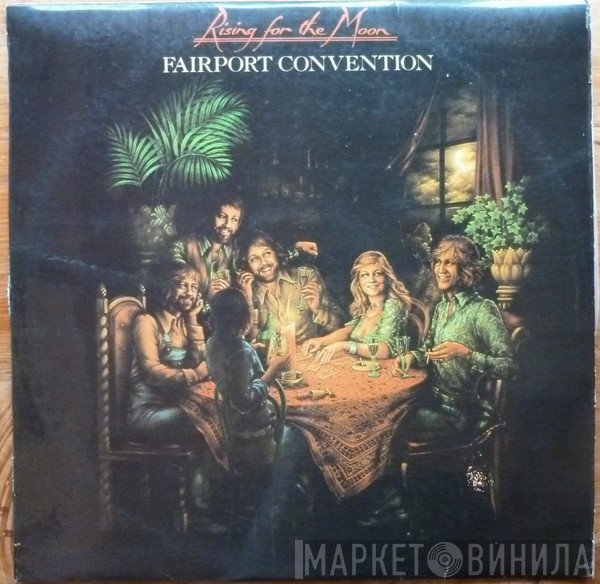 Fairport Convention  - Rising For The Moon