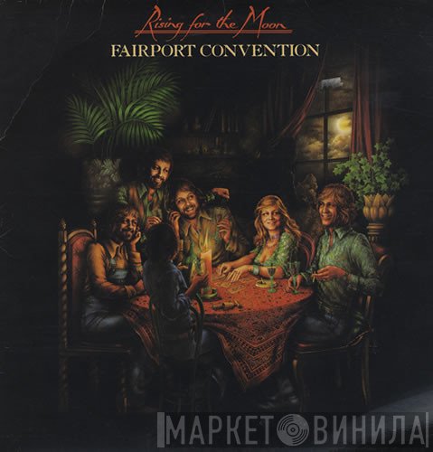Fairport Convention  - Rising For The Moon