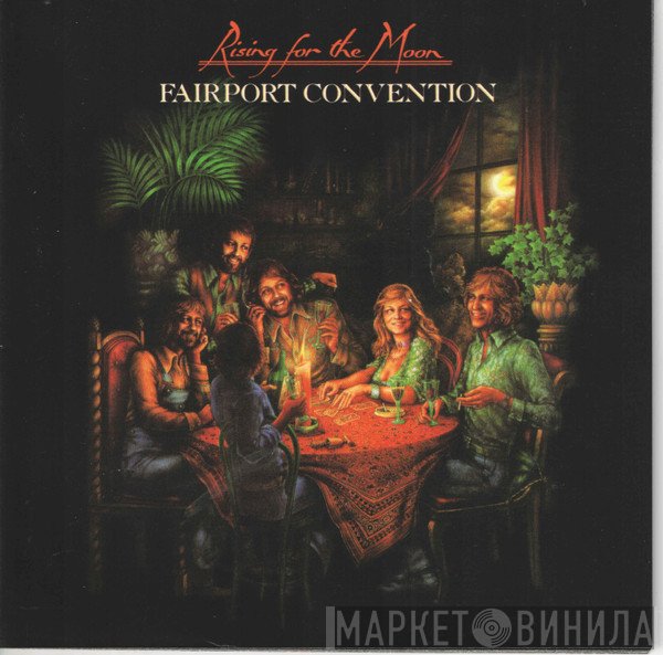 Fairport Convention - Rising For The Moon