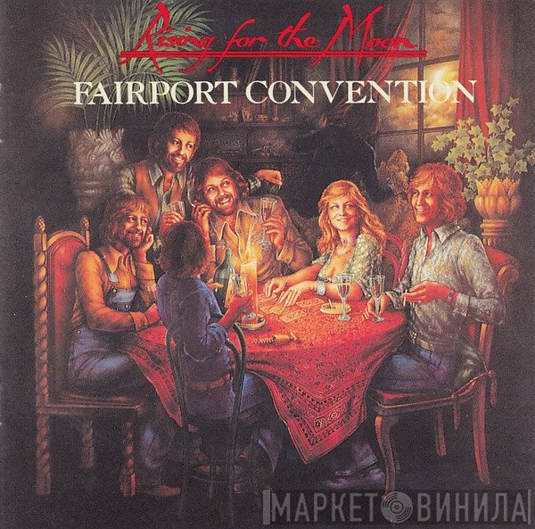Fairport Convention  - Rising For The Moon