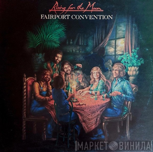 Fairport Convention  - Rising For The Moon