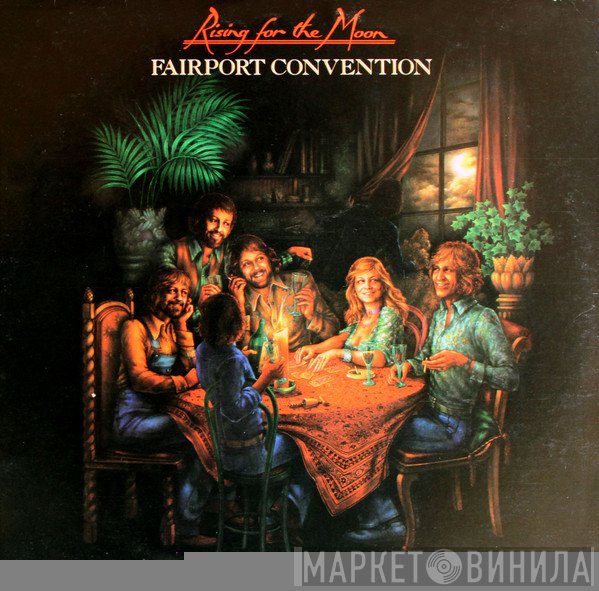 Fairport Convention - Rising For The Moon
