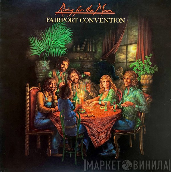 Fairport Convention  - Rising For The Moon