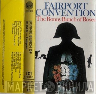 Fairport Convention  - The Bonny Bunch Of Roses
