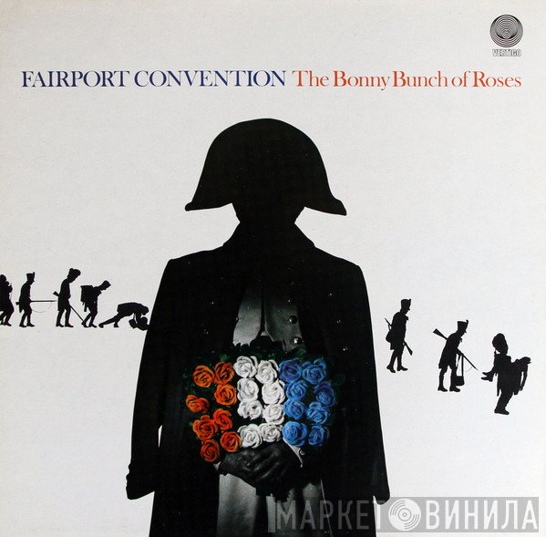 Fairport Convention - The Bonny Bunch Of Roses