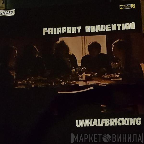 Fairport Convention  - Unhalfbricking