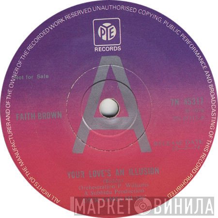 Faith Brown - Your Love's An Illusion