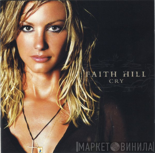 Faith Hill - Cry