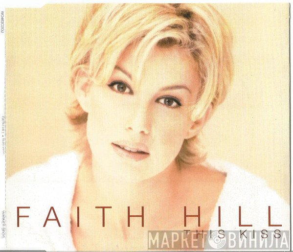 Faith Hill - This Kiss