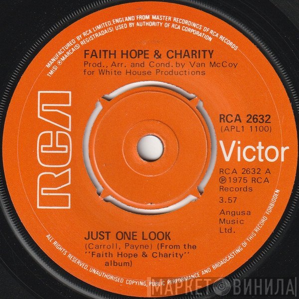 Faith, Hope & Charity - Just One Look