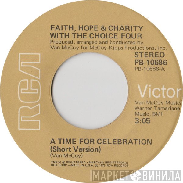 Faith, Hope & Charity, The Choice Four - A Time For Celebration