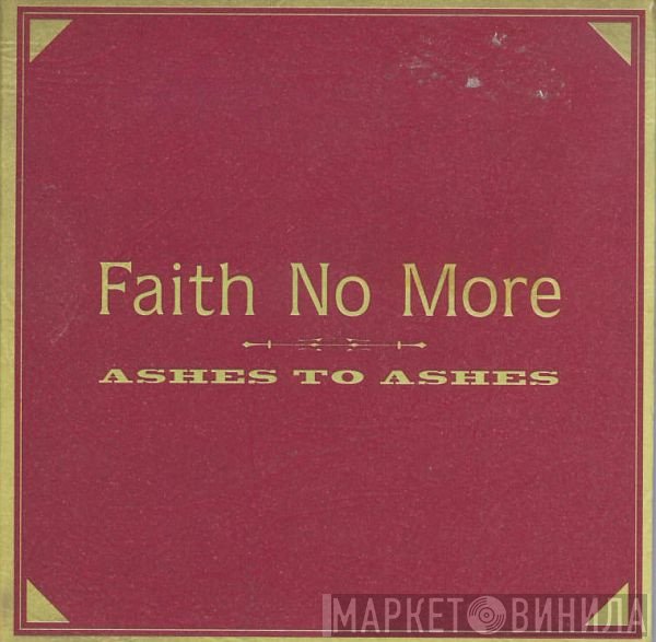 Faith No More - Ashes To Ashes