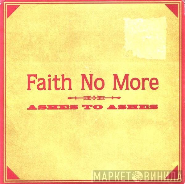 Faith No More - Ashes To Ashes