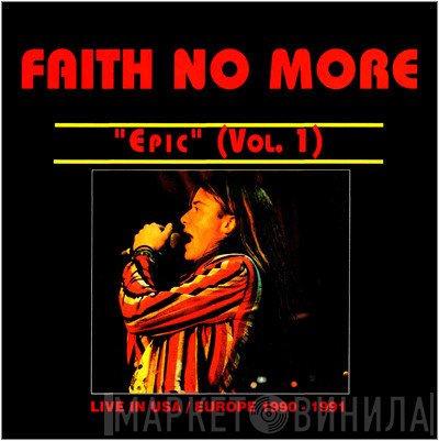 Faith No More  - Epic (Vol. 1)